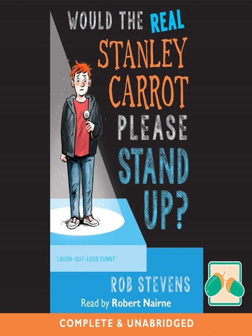Title details for Would the Real Stanley Carrot Please Stand Up? by Rob Stevens - Available